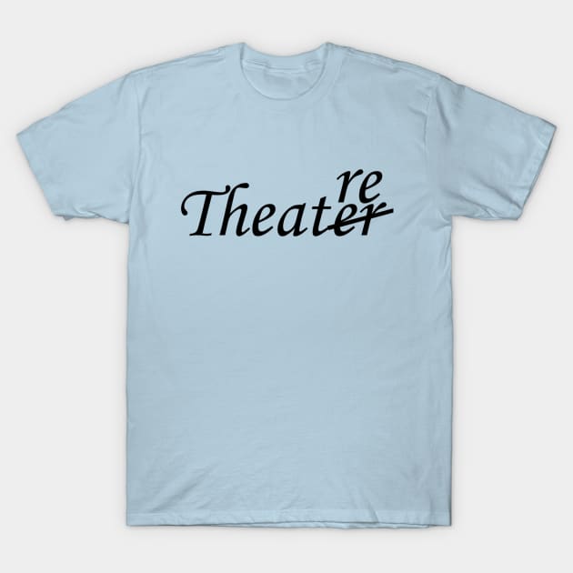 Theatre T-Shirt by DesignsByJamie